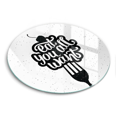 Steklena podloga za rezanje Napis Eat you all want